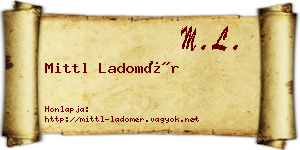 Mittl Ladomér névjegykártya